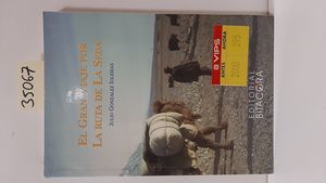 EL GRAN VIAJE POR LA RUTA DE LA SEDA