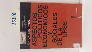 UN�N SOVI�TICA: ASPECTOS POL�TICOS, ECON�MICOS Y SOCIALES DE LA URSS