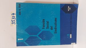 FUNCIN SOCIAL DEL SINDICALISMO