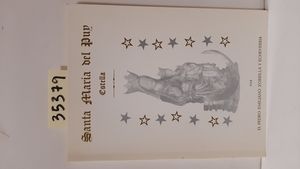 IMAGEN Y SANTUARIO DE NTRA. SRA. DEL PUY, DE ESTELLA, PATRONA DE ESTA CIUDAD.