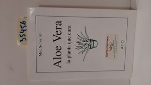 ALOE VERA. LA PLANTA QUE CURA.