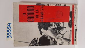 EL CAMINO DE LA GRANDEZA