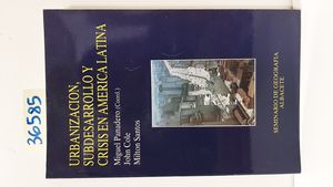 URBANIZACIN SUBDESARROLLO Y CRISIS EN AMRICA LATINA.