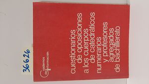 CUESTIONARIO DE OPOSICIONES DE CATEDRTICOS Y PROFESORES DE BACHIL