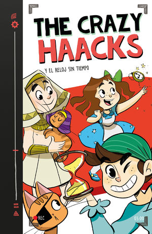 THE CRAZY HAACKS Y EL RELOJ SIN TIEMPO (SERIE THE CRAZY HAACKS 3)