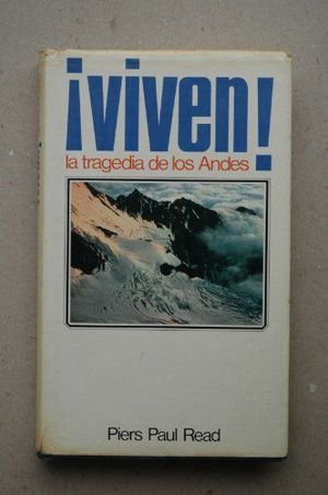VIVEN! LA TRAGEDIA DE LOS ANDES
