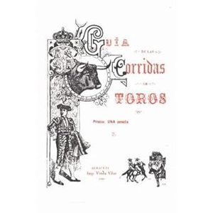 GUA DE LAS CORRIDAS DE TOROS