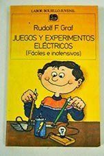 JUEGOS Y EXPERIMENTOS ELCTRICOS