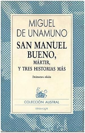 SAN MANUEL BUENO, MRTIR Y TRES HISTORIAS MS (AUSTRAL 254)