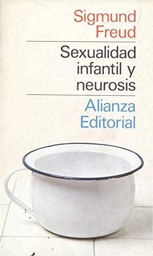 SEXUALIDAD INFANTIL Y NEUROSIS