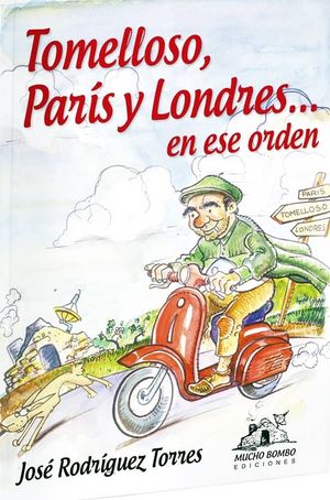 TOMELLOSO, PARS Y LONDRES... POR ESE ORDEN