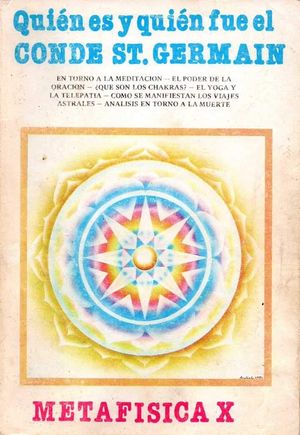 SELECCIONES METAFISICAS. METAFISICA X (10). QUIEN ES Y QUIEN FUE EL CONDE ST. GERMAIN