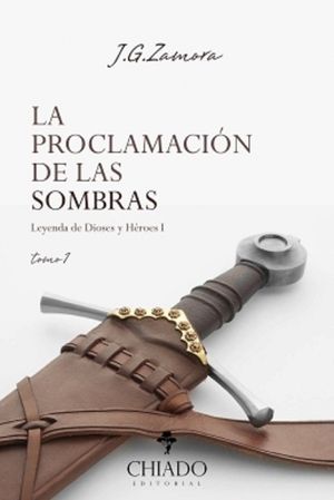 LA PROCLAMACIN DE LAS SOMBRAS (TOMO 1)